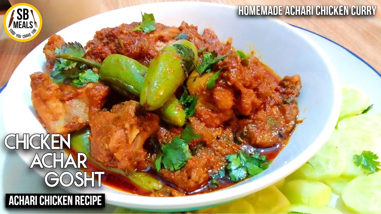 Chicken Achar Gosht